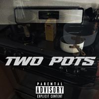 Golden - TWO POTS (Explicit)