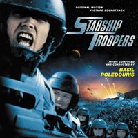 Basil Poledouris - Starship Troopers (Original Motion Picture Soundtrack)