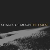 The Quest - Shades of Moon