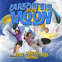 RENE, barb., Marian Carmel - Parachuting Off The Moon