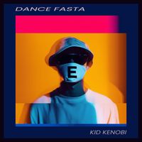 Kid Kenobi - Dance Fasta