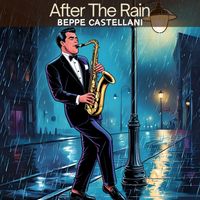 Beppe Castellani - After The Rain