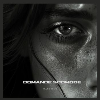 Marcello - Domande scomode