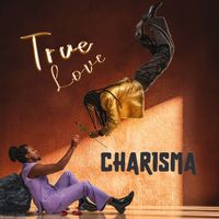 Charisma - TRUE LOVE