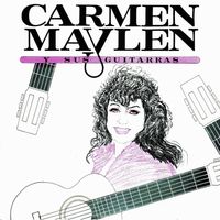 Carmen Maylen - Carmen Maylen y sus guitarra