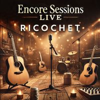 Ricochet - Encore Sessions (Live)