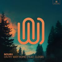 nourii featuring CLOSR - On My Way Home