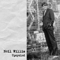 Neil Willis - Upcycled