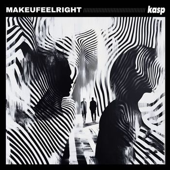 kasp - makeufeelright