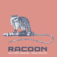 Racoon - Live at Hmh, Amsterdam - Theatre Show 2016