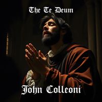 John Colleoni - The Te Deum