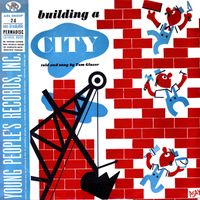 Tom Glazer - Building a City