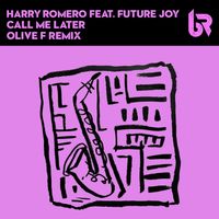 Harry Romero - Call Me Later (Original Extended)