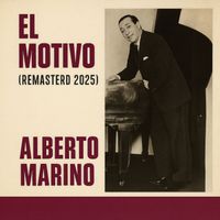 Alberto Marino - El Motivo (Remastered 2025)