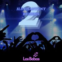 LOS BEBOS - ILS CHANTENT BEZIERS 2