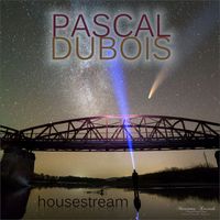 Pascal Dubois - Housestream (Mindworm Remastered Mix)