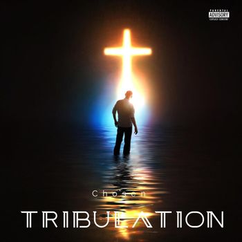 Chosen - Tribulation (Explicit)