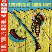 Tom Glazer - The Adventures of Daniel Boone