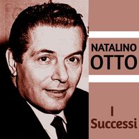 Natalino Otto - I Successi