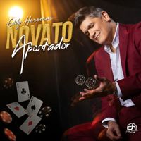 Eddy Herrera - Novato Apostador