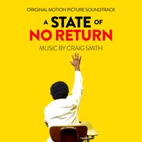 Craig Smith - A State of No Return (Original Motion Picture Soundtrack)