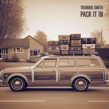 Truman Smith - Pack It In (Explicit)