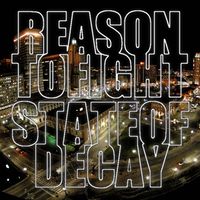 Reason To Fight - State Of Decay (Live [Explicit])
