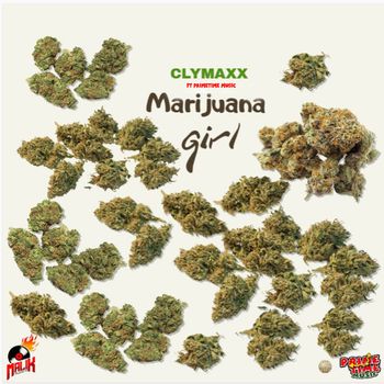 Clymaxx - Marijuana Girl (Explicit)