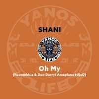 Shani - Oh My (Roomokhiaa & Don Darryl Amapiano HijaQ)
