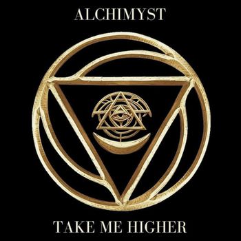 Alchimyst - Take Me Higher