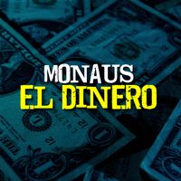 Monaus - El Dinero