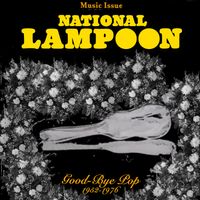 Chevy Chase - National Lampoon's Goodbye Pop (Explicit)