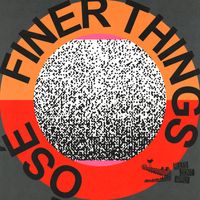 Ōsé - Finer Things
