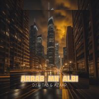 DJ TAB - Ahrab Mn Albi