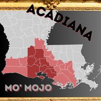 Mo' Mojo - Acadiana