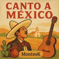 Montesk - Canto a Mexico