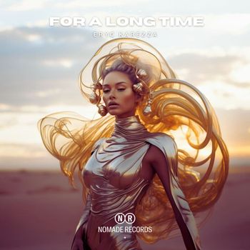 Eryc Karezza - For a Long Time