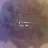 Quiet Moon - Day's End