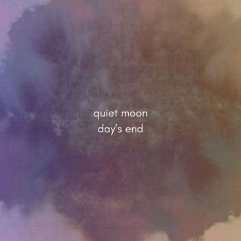 Quiet Moon - Day's End