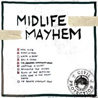 Civil Protection - Midlife Mayhem