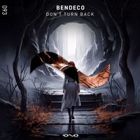 Bendeco - Don't Turn Back