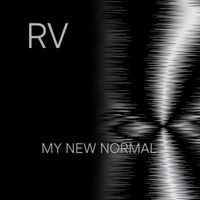 RV - My New Normal (Explicit)