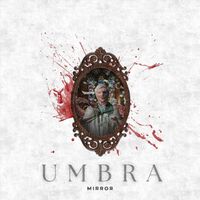 UMBRA - Mirror (Explicit)