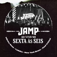 Jamp - JAMP AO VIVO NO SEXTA ÀS SEIS