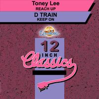Toney Lee, D Train - 12 Inch Classics