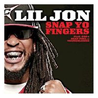 Lil Jon - Snap Yo Fingers (Explicit)