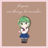 Saynoz - something to remember