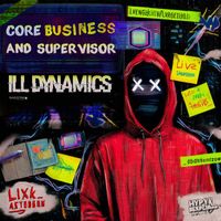 Ill Dynamics - Core Business And Supervisor