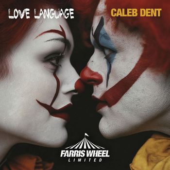 Caleb Dent - Love Language EP