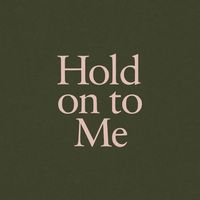 LENNY - Hold On To Me